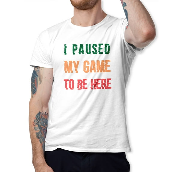 Greenyef Graphics I Paused My Game to Be Here Video Gamer Gift for Men Teenagers Gaming Funny Graphic T-Shirt Style-32 (White, Medium)