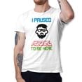 thumbnail image 1 of Greenyef Graphics I Paused My Game to Be Here Video Gamer Gift for Men Teenagers Gaming Funny Graphic T-Shirt Style-38 (White, Medium), 1 of 6