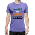 thumbnail image 1 of Greenyef Graphics I Paused My Game to Be Here Video Gamer Gift for Men Teenagers Gaming Funny Graphic T-Shirt Style-48 (Violet, Medium), 1 of 6