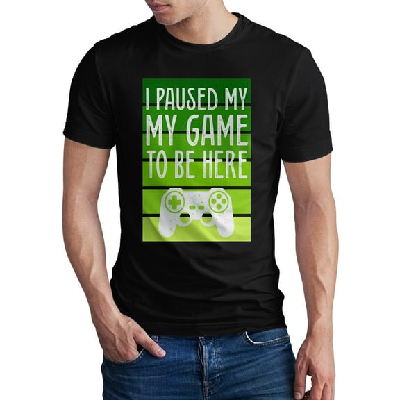 Greenyef Graphics I Paused My Game to Be Here Video Gamer Gift for Men Teenagers Gaming Funny Graphic T-Shirt Style-49 (Black, Medium)