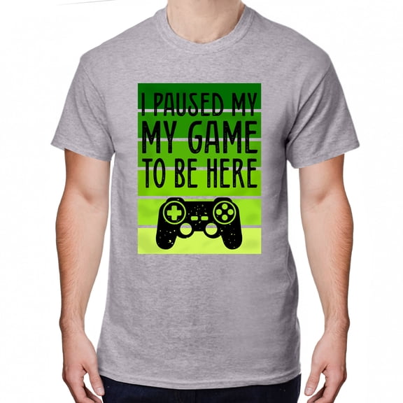 Greenyef Graphics I Paused My Game to Be Here Video Gamer Gift for Men Teenagers Gaming Funny Graphic T-Shirt Style-49 (Gray, Large)