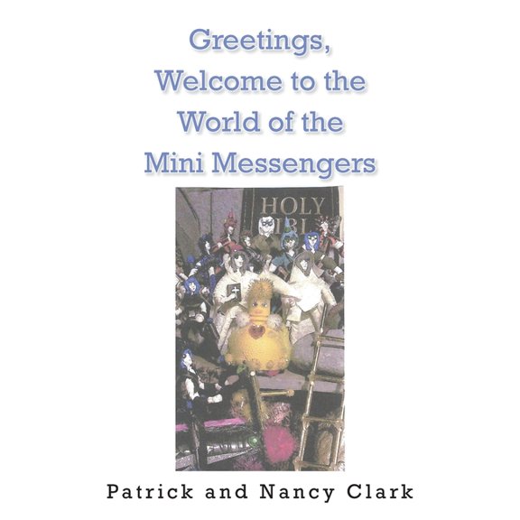 Greeting, Welcome to the World of the Mini Messengers, (Paperback)