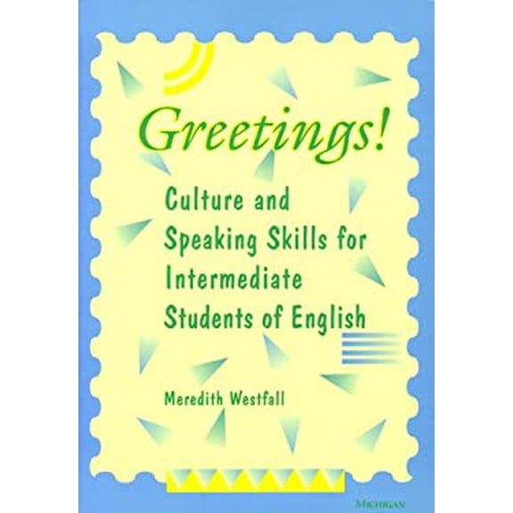 Pre-Owned Greetings!: Culture and Speaking Skills for Intermediate Students of English Paperback