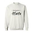 thumbnail image 1 of Greetings From Atlanta Quote Sweatshirt Women -Image by Shutterstock, Female XX-Large, 1 of 4