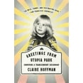 thumbnail image 1 of Greetings from Utopia Park: Surviving a Transcendent Childhood, (Paperback), 1 of 1