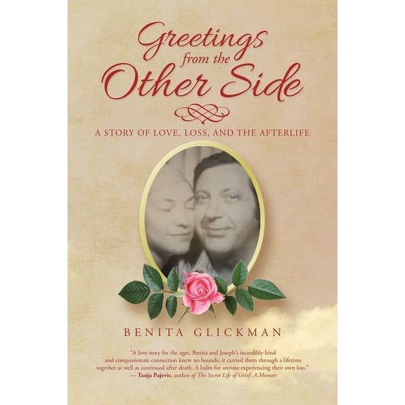 Greetings from the Other Side: A Story of Love, Loss, and the Afterlife (Paperback)