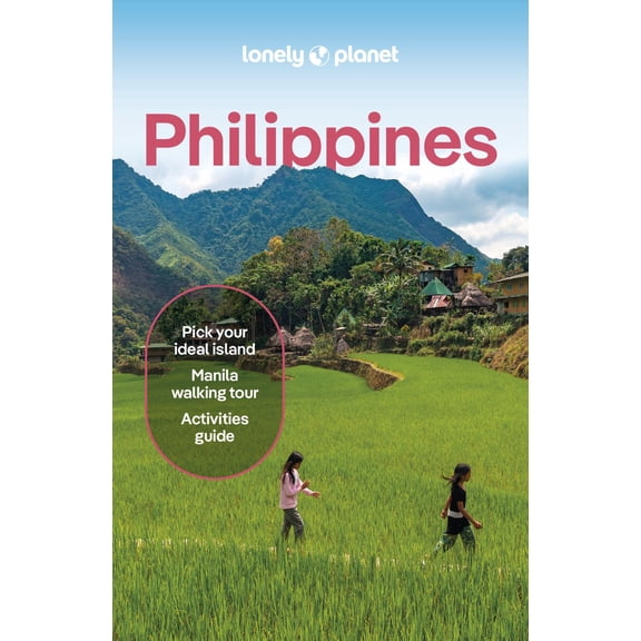 Lonely Planet Philippines: Detailed Itineraries | Travel Like a Local | Insider Tips | Covers Manila, North Luzon, Boracay and Western Visayas and More (Edition 15) (Paperback)