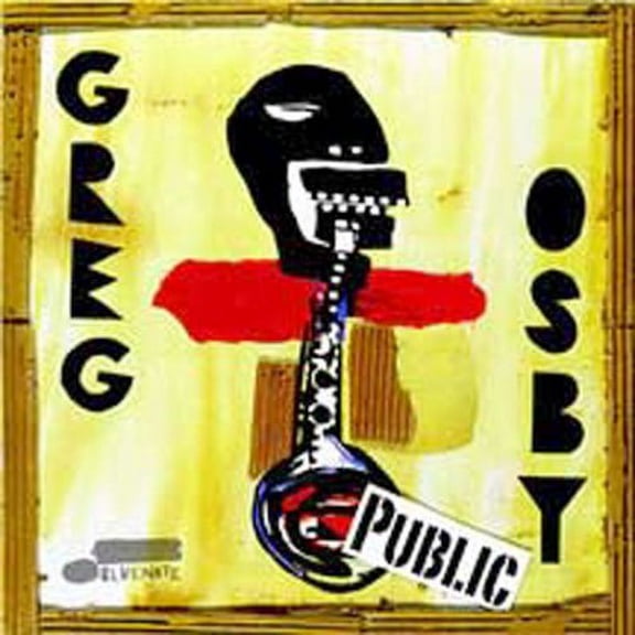 Greg Osby - Public - Music & Performance - CD