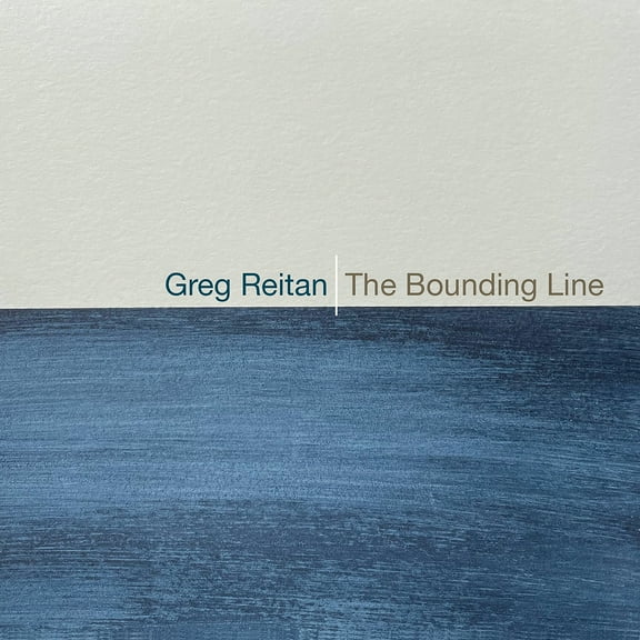 Greg Reitan - The Bounding Line - Music & Performance - CD