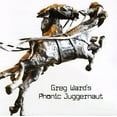 thumbnail image 1 of Greg Ward - Greg Ward's Phonic Juggernaut - Music & Performance - CD, 1 of 1