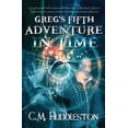 thumbnail image 1 of Greg's Fifth Adventure in Time, (Paperback), 1 of 1