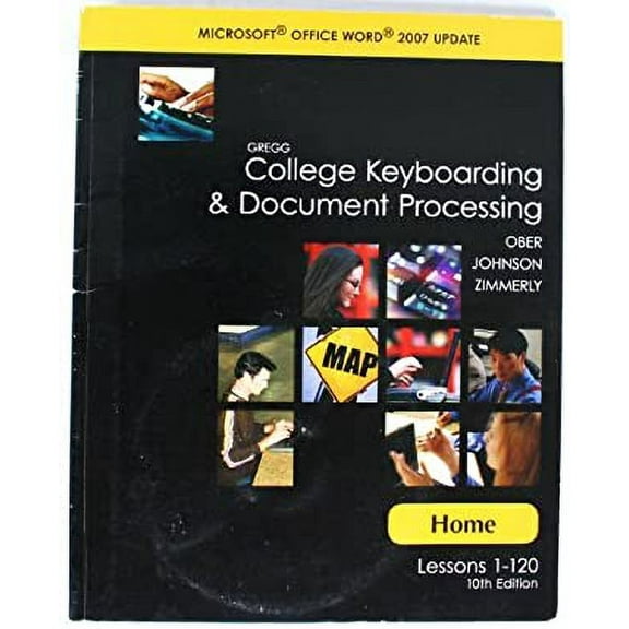 Pre-Owned Gregg College Keyboarding & Document Processing: Home: Lessons 1-120: Microsoft Office Word 2007 Update [With CDROM] (Paperback) 0077263081 9780077263089