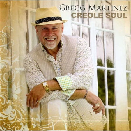 Gregg Martinez - Creole Soul - Blues - CD