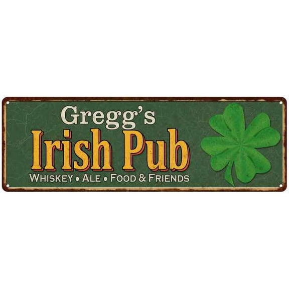Gregg's Irish Pub Metal Sign Bar Man Cave 6x18 106180010172