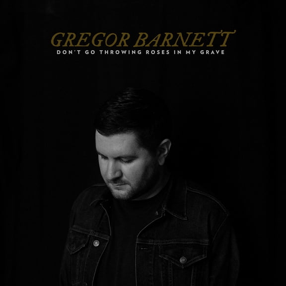 Gregor Barnett - Don't Go Throwing Roses In My Grave (Clear with Black Smoke) - Music & Performance - Vinyl