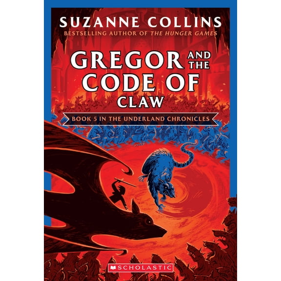 Pre-Owned Gregor and the Code of Claw (the Underland Chronicles #5: New Edition): Volume 5 (Paperback) 1338722808 9781338722802