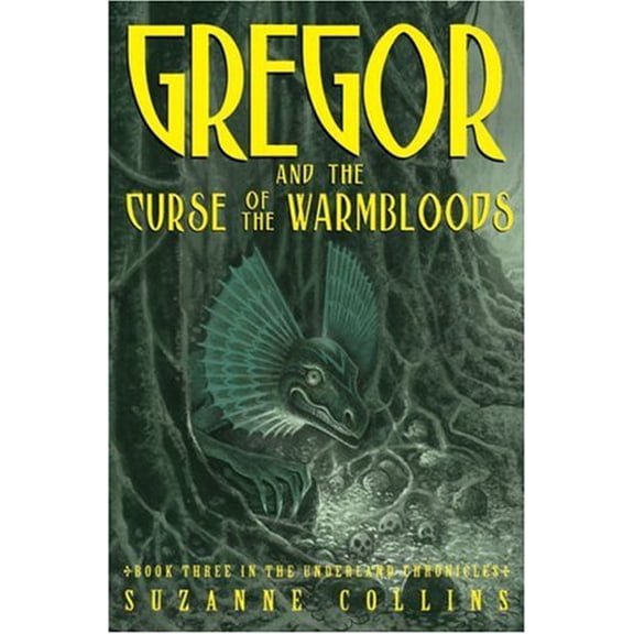 Pre-Owned The Underland Chronicles #3: Gregor and the Curse of the Warmbloods (Hardcover) 0439656230 9780439656238