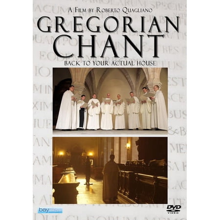 Gregorian Chant: Back to Your Actual House (Other)