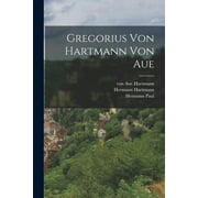 Gregorius von Hartmann von Aue (Paperback)