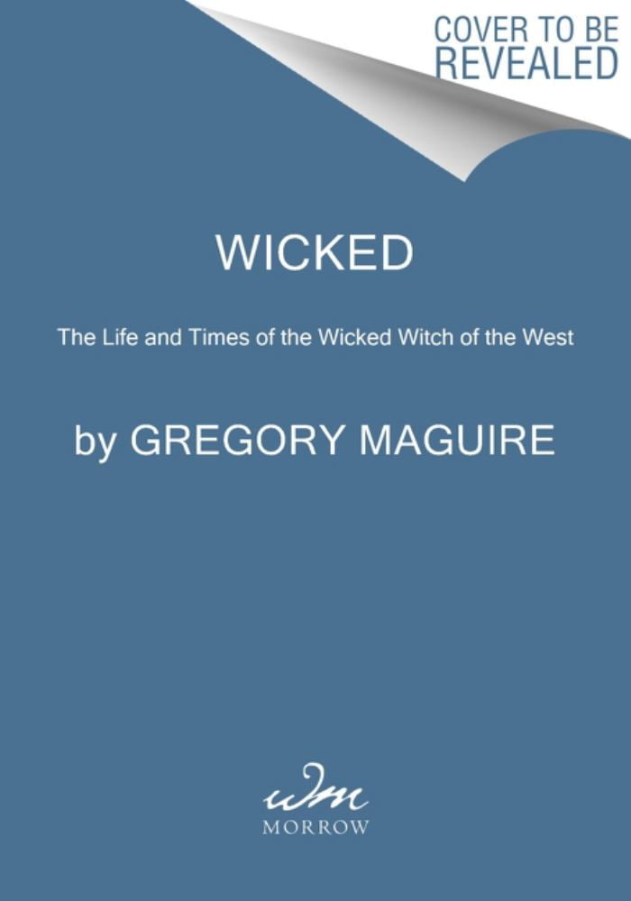 Gregory Maguire: Wicked: Volume One in the Wicked Years (Paperback)
