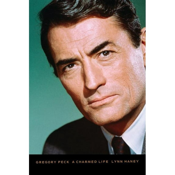Gregory Peck: A Charmed Life, (Paperback)