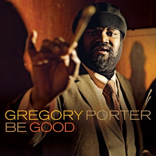 Gregory Porter - Be Good - Music & Performance - Vinyl