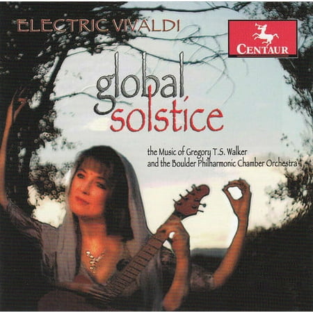 Gregory T.S. Walker - Electric Vivaldi: Global Solstice - Music & Performance - CD