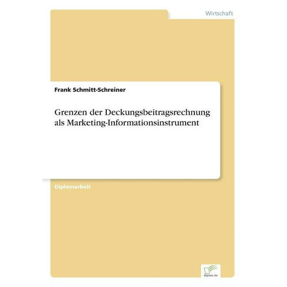 Grenzen der Deckungsbeitragsrechnung als Marketing-Informationsinstrument, (Paperback)