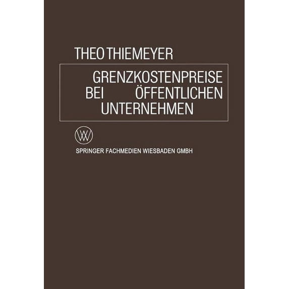 Grenzkostenpreise Bei Ãffentlichen Unternehmen, (Paperback)