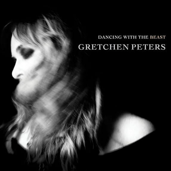 Gretchen Peters - Dancing With The Beast - Music & Performance - CD