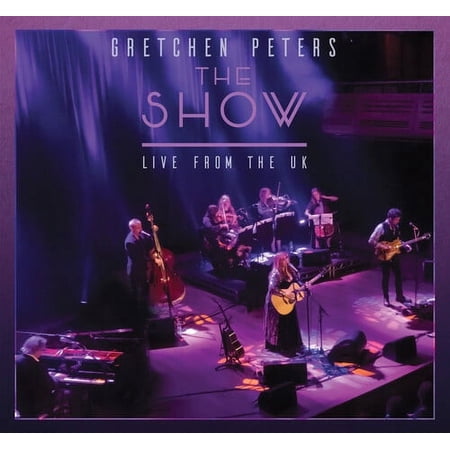Gretchen Peters - The Show - Live from the UK - Music & Performance - CD