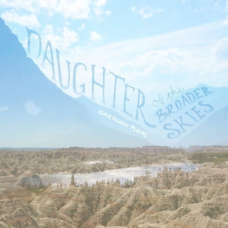 Gretchen Pleuss - Daughter Of The Broader Skies - Music & Performance - CD