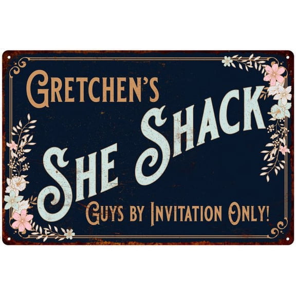 Gretchen's SHE SHACK Sign Metal Wall Decor 8 x 12 High Gloss Metal 208120060447