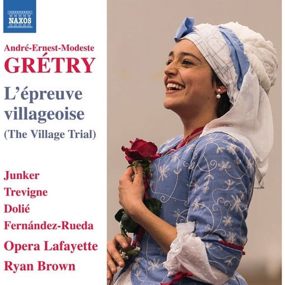 Gretry / Junker / Brown - Andre-Ernest-Modeste Gretry: L'epreuve villageoise - Music & Performance - CD