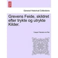 thumbnail image 1 of Grevens Feide, skildret efter trykte og utrykte Kilder. (Paperback), 1 of 1