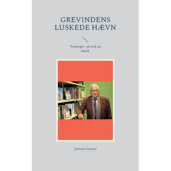 Grevindens luskede hævn: Tosproget - på tysk og dansk, (Paperback)