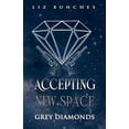 thumbnail image 1 of Grey Diamonds Accepting New Space, Book 3, (Paperback), 1 of 1