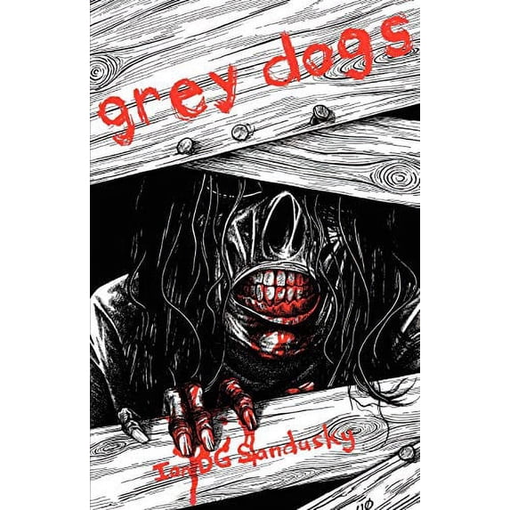 Grey Dogs: Zombie Survival Paperback 0980799643 9780980799644 Ian DG Sandusky