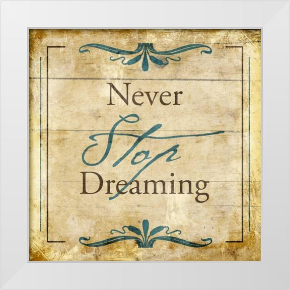 Grey, Jace 12x12 White Modern Wood Framed Museum Art Print Titled - Never stop dreaming