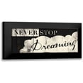 thumbnail image 1 of Grey, Jace 14x8 Black Modern Framed Museum Art Print Titled - Never Stop Dreaming, 1 of 5