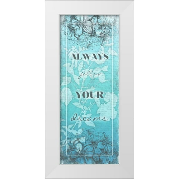 Grey, Jace 15x32 White Modern Wood Framed Museum Art Print Titled - Follow Your Dreams