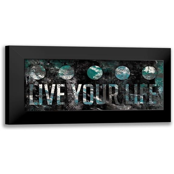 Grey, Jace 18x10 Black Modern Framed Museum Art Print Titled - Live Your life Teal