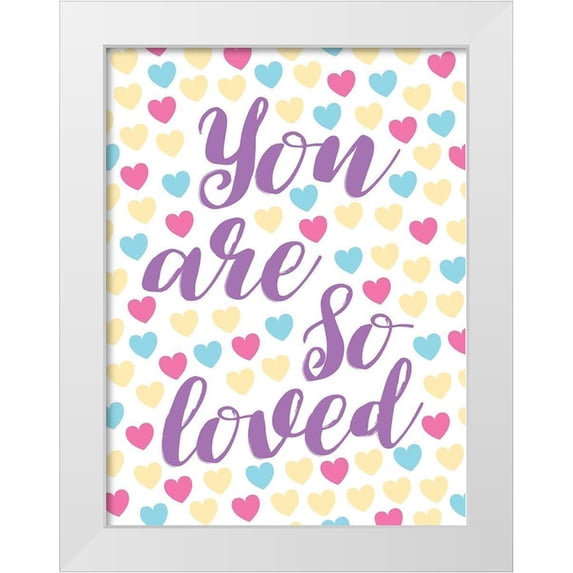 Grey, Jace 19x24 White Modern Wood Framed Museum Art Print Titled - You Are So Loved