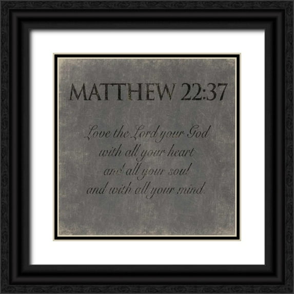 Grey, Jace 20x20 Black Ornate Wood Framed with Double Matting Museum Art Print Titled - Matthew 22-37