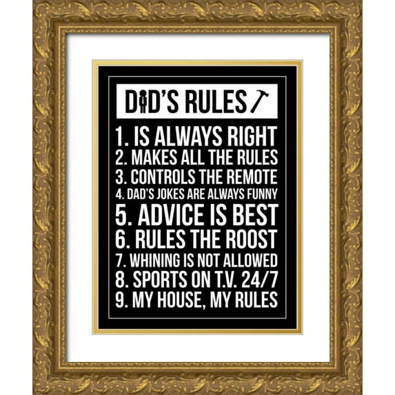 Grey, Jace 25x32 Gold Ornate Wood Framed with Double Matting Museum Art Print Titled - Dads Rules Invert