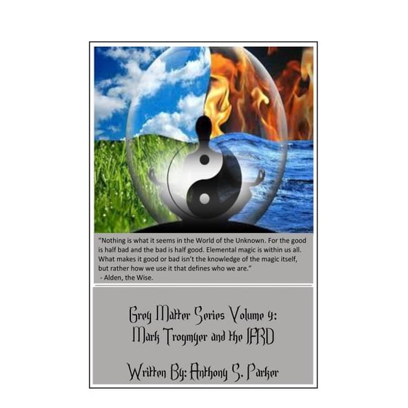 Grey Matter: Grey Matter Series Volume 4: Mark Trogmyer and the IFRD (Paperback)