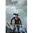 thumbnail image 1 of Pre-Owned Grey Sister: Mark Lawrence: Book 2 (Book of the Ancestor) Paperback, 1 of 1