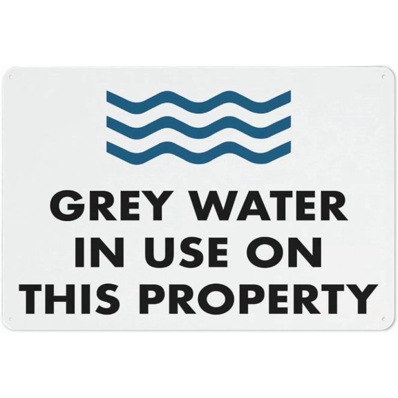 Grey Water In Use On This Property Reflective Aluminum Sign - 8"x12", UV Protected, Waterproof, 4 Pre-Drilled Holes - Home, Farm, Rural Property, Irrigation Area