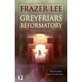 thumbnail image 1 of Greyfriars Reformatory (Hardcover), 1 of 1
