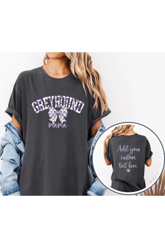 Greyhound Mama Floral Back Print Greyhound Owner T-Shirt All Size S-3XL